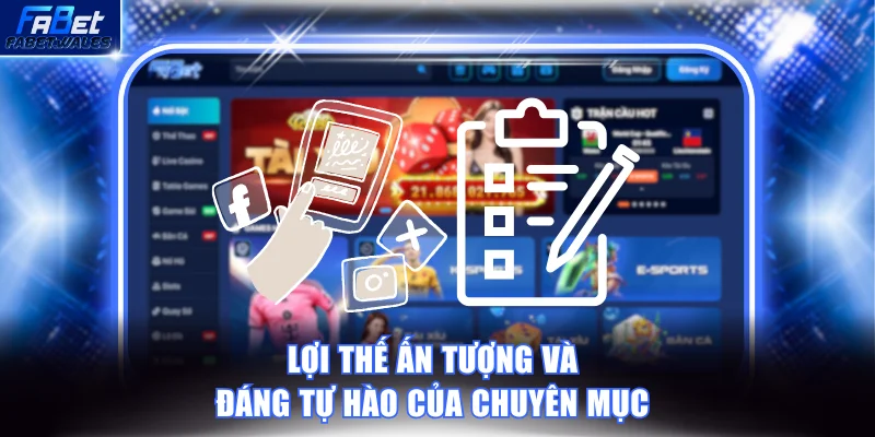 Lợi thế ấn tượng và đáng tự hào của chuyên mục